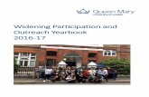 Widening Participation and Outreach Yearbook 2016-17 · We are delighted to present our third annual report on widening participation at Queen Mary ... Enfield 3. Greenwich ... This