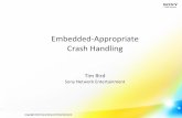 Embedded-Appropriate Crash Handling - eLinux.org · Embedded-Appropriate Crash Handling Tim Bird ... • Need to preserve some log info at time of crash • How much to preserve at