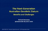 The Next-Generation Australian Geodetic Datum - … · The Next-Generation Australian Geodetic Datum Benefits and Challenges Richard Stanaway QUICKCLOSE Pty Ltd & UNSW. 2014 SSSI