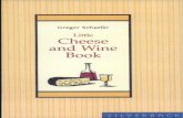Little Cheese and Wine Book - Vinum Vine | (- -) · Introduction During the ripening phase, which can range anywhere from one to over 12 months, the cheese is "cured," i.e. washed