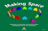 Making space : teaching for diversity and social justice throughout …€¦ ·  · 2013-11-27Strategies for Addressing Diversity and Social Justice ... Teaching for Diversity and