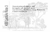 Sustainability of tropical land use systems following forest ...€” 1— Lecture Note 3 SUSTAINABILITY OF TROPICAL LAND USE SYSTEMS FOLLOWING FOREST CONVERSION By Meine van Noordwijk,