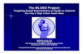 The BLUES Project - The University of Tennessee Health ... Blues Project.pdf · The BLUES Project • The Blues Project (BLUES) is a c ollaborative effort with researchers at the