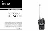 Instruction Manual (PDF) - ICOM Canada MANUAL iV80 iV80E VHF TRANSCEIVER ... the user is encouraged to ... Icom is not responsible for the destruction or damage to an