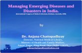 Managing Emerging Diseases and Disasters in India.179867/Thur... · Managing Emerging Diseases and Disasters in India. ... • Bhopal Gas Tragedy, ... pesticide plant in Bhopal. The