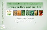 The latest work on sustainable, Centre organic and low ... · The latest work on sustainable, organic and low input breeding ... member group, a 4-member and a single mother