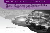 Seven Questions to Sustainability - IISD · Seven Questions to Sustainability How to Assess the Contribution of Mining and Minerals Activities Task 2 Work Group,MMSD North America