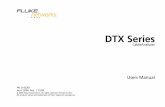 CableAnalyzer - Microsoft · 1 DTX Series CableAnalyzer Overview of Features The DTX Series CableAnalyzers are rugged, hand-held instruments used to certify, troubleshoot, and document