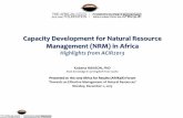 Capacity Development for Natural Resource Management …api.ning.com/files/4YilfwQJfCvqaEDN5OC6*leWZ3UtAnT… ·  · 2016-10-21Capacity Development for Natural Resource Management
