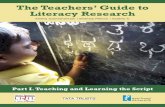 The Teachers’ Guide to Literacy Research Teachers’ Guide to Literacy Research Sneha Subramaniam | Shailaja Menon | Sajitha S. Azim Premji University Part I. Teaching and Learning