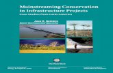 Mainstreaming Conservation in Infrastructure Projectssiteresources.worldbank.org/INTBIODIVERSITY/Resources/Mainstream... · Mainstreaming Conservation in Infrastructure Projects ...