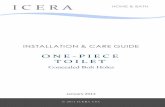 INSTALLATION CARE GUIDE - Icera · INSTALLATION & CARE GUIDE ONE‐PIECE ... to design specifications. If re‐tightening is required, wrench tighten one turn past finger ...