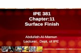 IPE 381 Chapter:11 Surface Finishteacher.buet.ac.bd/aamamun/Surface Finish.pdf · IPE 381 Chapter:11 Surface Finish Abdullah-Al-Mamun Lecturer, Dept. of IPE. Outline ... direction