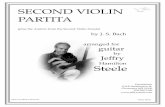 SECOND VIOLIN PARTITA - Jeffry Steelejeffrysteele.com/alacarte/sm11-all.pdfSECOND VIOLIN PARTITA (plus the Andante from the Second Violin Sonata) by J. S. Bach arranged for guitar