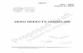 ZERO DEFECTS GUIDELINE - aecouncil.com DEFECTS GUIDELINE ... System Engineering (user) Quality Function Deployment ... 4.3 Control Plan APQP-2 4.4 Statistical Process Control EIA557