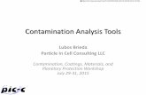 Contamination Analysis Tools - NASA · C++ Contamination Simulation code: 3D particle tracing code for modeling ... Contamination Analysis Tools 4 •Issue: QCM Research log files