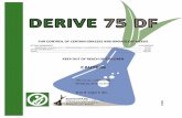 DERIVE 75 DF - kellysolutions.comOK...1220 west ash, suite b windsor, co 80550 102213 derive 75 df for control of certain grasses and broadleaf weeds ... keep out of reach of children