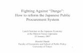 Fighting Against “Dango”: How to reform the Japanese ... · 1 Fighting Against “Dango”: How to reform the Japanese Public Procurement System Lunch Seminar on the Japanese