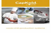 cook-chill production systems - Unified ... - Unified Brands · COOK-CHILL PRODUCTION SYSTEMS AT A GLANCE. KETTLE COOKING ... system monitors the chilling time and water bath temperature.