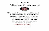 PXT Mission Statement - Firefighters Washington Lead Documents/PXT Complete HO...PXT Mission Statement . ... Cage like steel structure from BOF or UNI ... Vehicle Extrication Class