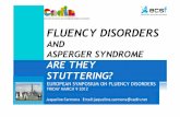 Fluency disorders and Asperger Syndrome Are they stuttering disorders and... · fluency disorders and asperger syndrome are they stuttering? european symposium on fluency disorders