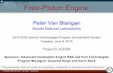 Free-Piston Engine - US Department of Energy€¦ ·  · 2010-07-09Free-Piston Engine Peter Van Blarigan. ... port fuel injection, uniflow port scavenging. ... – Port fuel injection