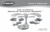 Lil’ Critters Musical Dreams Mobile - VTech Kids3622B71D-7A27-4… · 3 INCLUDED IN THIS PACKAGE - One VTech® Lil’ Critters Musical Dreams Mobile TM activity panel - One turning