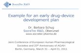 Example for an early drug-device development plan for an early drug-device development plan Dr. Barbara Schug SocraTec R&D, Oberursel  Joint Conference of …
