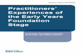 Practitioners' Experiences of the Early Years Foundation …dera.ioe.ac.uk/845/1/DFE-RR029.pdf · Practitioners’ Experiences of the Early Years ... As a result the content may not