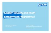Gender Equality and Youth Employment Programmes Equality... · level with a focus on women’s economic empowerment and ... enhance their comprehension of gender sensitive issues