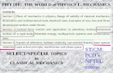 PHY101: THE WORLD of PHYSICS I - MECHANICSlabs/amp/PHY101 Mechanics... · PHY101: THE WORLD of PHYSICS I - MECHANICS SELECT/SPECIAL TOPICS in CLASSICAL MECHANICS STiCM: PCD’s NPTEL