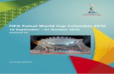 FIFA Futsal World Cup Colombia 2016 · FIFA Communications – Digital 3 FIFA Futsal World Cup Colombia 2016 Teams qualified Host (1) Colombia automatically qualified as host Team