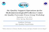 Air Quality Support Operations in the … Air...Air Quality Support Operations in the Hydrometeorological Prediction Center Air Quality Forecaster Focus Group Workshop September 13-14,