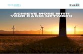 ACHIEVE MORE WITH YOUR RADIO NETWORK · ACHIEVE MORE WITH YOUR RADIO NETWORK TAIT TRUNKED DMR. Smart data applications for greater productivity Tait UnifyVoice UnifyVoice provides