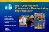 NIST Cybersecurity Framework Manufacturing …sites.nationalacademies.org/cs/groups/depssite/documents/...NIST Cybersecurity Framework – Manufacturing Implementation Keith Stouffer