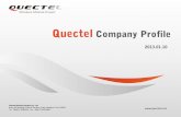 Quectel Company Profile · Quectel Wireless Solutions Co., Ltd. Room 501,Building 13,No.99 Tianzhou Road, Shanghai, China 200233 Tel：0086 21 51086236 Fax：0086 21 54453668