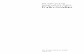 Oral Health Care During Pregnancy and Early Childhood - Practice Guidelines€¦ · C. Guidelines for Pediatric Dental Care. Guide to Children’s Dental Care in Medicaid. ... the