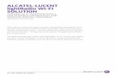 ALCATEL-LUCENT lightRadio WI-FI SOLUTION - TMCnet · ALCATEL-LUCENT lightRadio WI-FI SOLUTION ... With maturity in both technology evolution and standards development, ... With Alcatel-Lucent,
