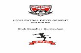U8/U9 FUTSAL DEVELOPMENT PROGRAM Club …nvfc.ca/upload/doc/FutsalClubCoachesManualU8-U9.pdf · team training • During the course of the program there will be a series of on field