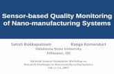 Sensor-based Quality Monitoring Systems for Nano ...chm.pse.umass.edu/NMSworkshop/protected/Bukkapatnam...Sensor-based Quality Monitoring of Nano-manufacturing Systems Satish Bukkapatnam