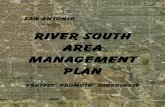RIVER SOUTH area management plan - San Antonio River ...sanantonioriver.org/images/RiverSouth_Management_plan_12_08_2010… · SAN ANTONIO RIVER SOUTH area management plan PROTECT.