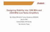 Designing Stability into 1296 MHz and 2304 MHz Low Noise ... · using an ATF-36077 followed by an ATF-34143 or ATF-54143 MSTEP Step2 W2=10.0mil W1=100.0mil Subst="MSub1" MLIN TL13