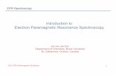 Introduction to Electron Paramagnetic Resonance …sites.psu.edu/bioinorganic/wp-content/uploads/sites/29389/2015/08/...Introduction to Electron Paramagnetic Resonance Spectroscopy