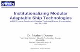 Institutionalizing Modular Adaptable Ship Technologiesdoerry.org/norbert/papers/20110707ModularAdaptableShip-final.pdf · • Combat System Development vs. Ship Design and Construction