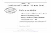 2012–13 California Physical Fitness Test ·  · 2012-10-19November 2012 Prepared by the ... the Very Lean zone. The 2012–13 versions of the HFZ charts are ... 2012–13 California