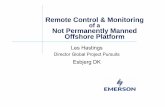 Remote Control & Monitoring of a NtP tl M dNot Permanently ...€¦ · NtP tl M dNot Permanently Manned Offshore Platform Les Hastings ... CMMS – Maximo ... Smart Calibration