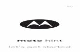 moto hint - Oracle · command Touch headset. Say a command, like “Call Francis ... Tell your Moto Hint headset what you want. Get directions, check voicemail, play your favorite