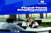 Fixed-Term Employment - University of South Australiaw3.unisa.edu.au/hrm/guidelines/Fixed_Term_Employment_User_Guid… · use of fixed-term employment. All new fixed ... The Ent erprise