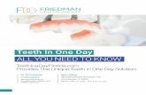 Teeth In One Day · Provides The Unique Teeth In One Day Solution. Dr. Eli Friedman. ... Cosmetic and Pediatric . Dentistry ... Plantation Dentist Palm Beach Dentist. 8.