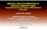 MENTAL HEALTH SERVICES IN SPECIAL NEEDS … HEALTH SERVICES IN SPECIAL NEEDS PLANS Integrated Care For Persons With Mental Disorders MENTAL HEALTH SERVICES IN SPECIAL NEEDS PLANS Integrated